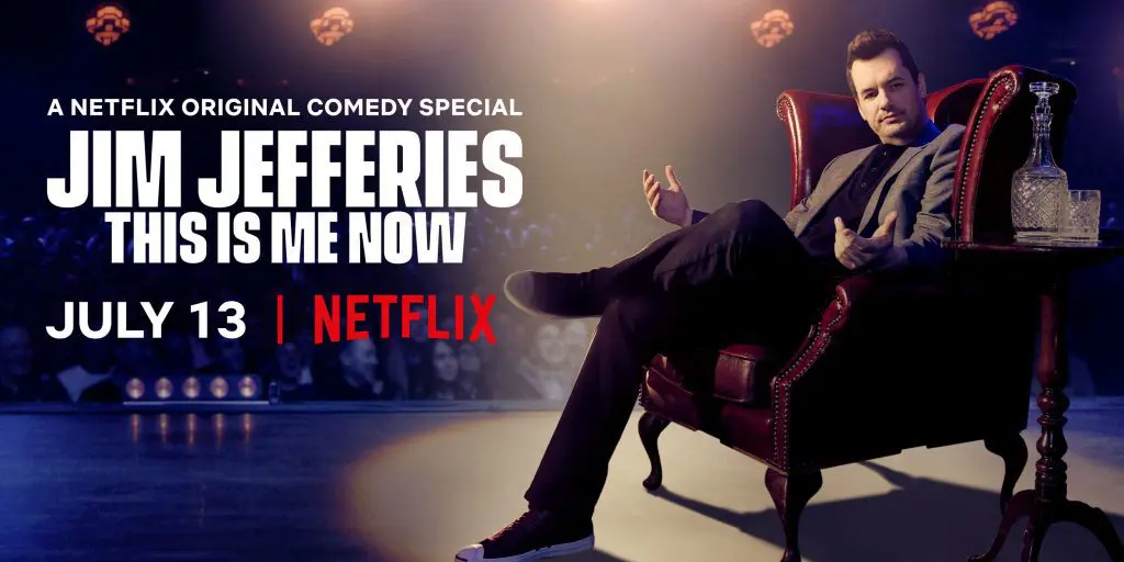 Jim Jefferies - This Is Me Now - Netflix Special