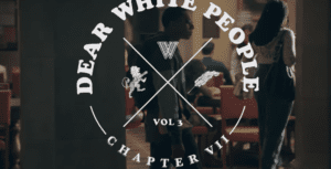 Netflix Series Dear White People Season 3, Episode 7