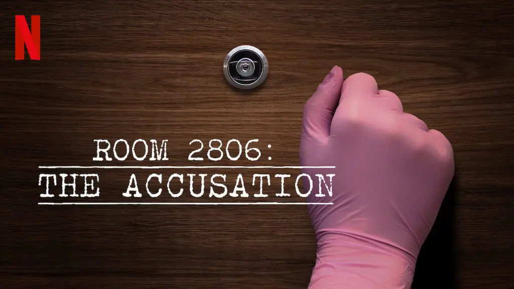 Room 2806: The Accusation review – another intriguing docuseries for Netflix