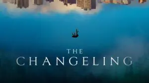 The Changeling Poster Banner Image for Season 1, Episode 6 Recap