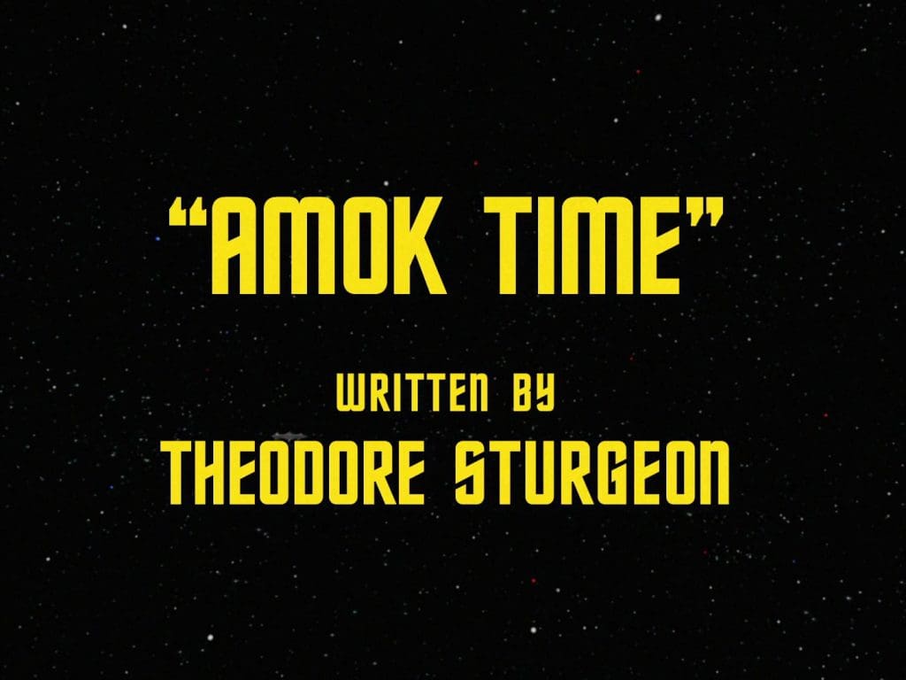 Star Trek - The Original Series - Amok Time - Recap