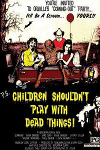 Children Shouldn't Play with Dead Things