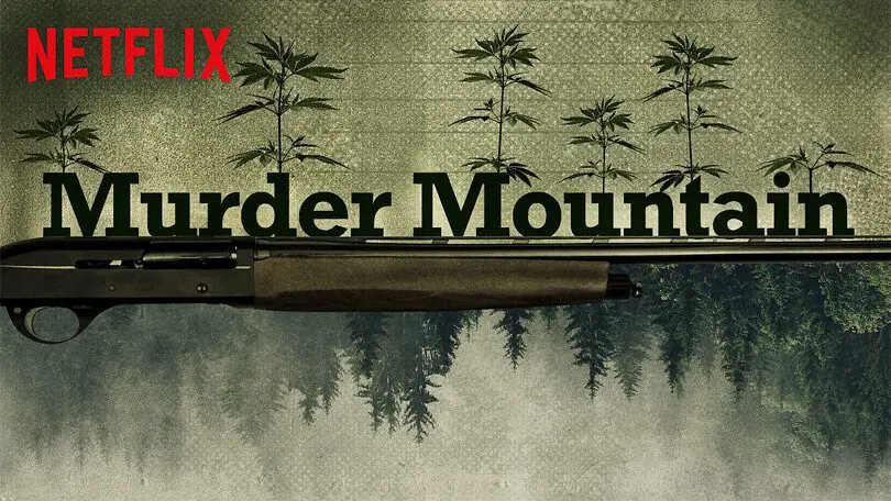 Murder Mountain Netflix Series Review - Humboldt County