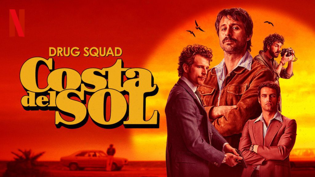 Netflix series Drug Squad: Costa del Sol Season 1