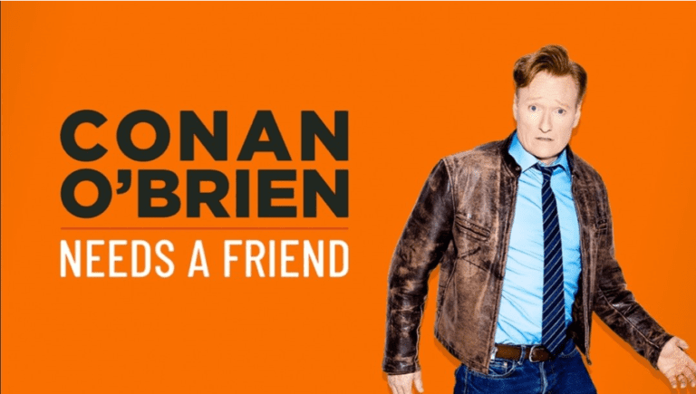 Conan O'Brien Needs A Friend podcast ranking - the ten best episodes