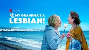 Netflix film So My Grandma's a Lesbian
