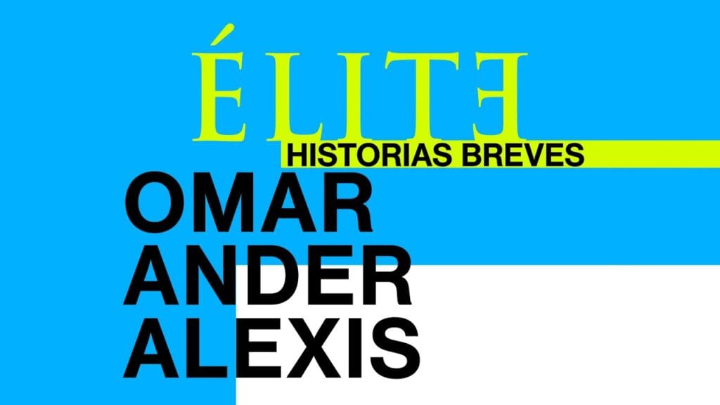 Netflix series Elite Short Stories: Omar Ander Alexis