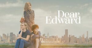 Dear Edward Season 1 Episode 6 Recap