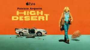 Apple TV+ series High Desert Season 1 Review