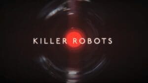 2023 Netflix documentary Unknown: Killer Robots Review