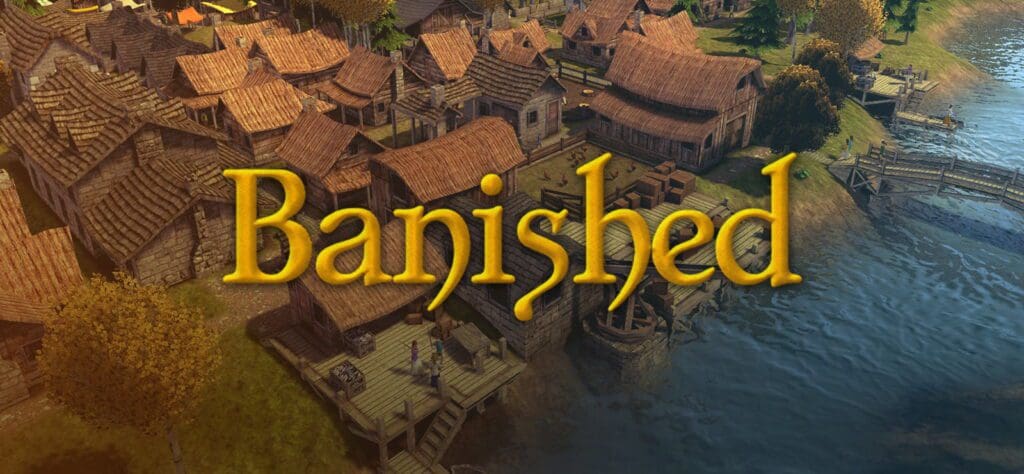 10 Games like Banished you must play