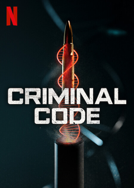 Watch Criminal Code  Netflix Official Site